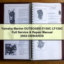 Yamaha Marine OUTBOARD F150C LF150C Full Service & Repair Manual 2003-ONWARDS