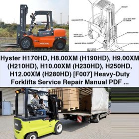 Hyster H170HD H8.00XM H9.00XM H10.00XM H250HD H12.00XM [F007] Heavy-Duty Forklifts Service Repair Manual