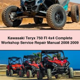 Kawasaki Teryx 750 FI 4x4 Complete Workshop Service Repair Manual 2008 2009