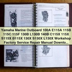 Yamaha Marine Outboard 100A E115A-C115X Workshop Factory Service Repair Manual Download