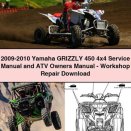 2009-2010 Yamaha GRIZZLY 450 4x4 Service Manual and ATV Owners Manual-Workshop Repair