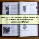 BOBCAT T190 Compact TRACK Loader SN 531660001 & Above Operation & Maintenance Manual