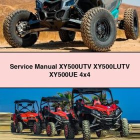 Service Repair Manual XY500UTV XY500LUTV XY500UE 4x4