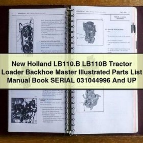 New Holland LB110.B Tractor Loader Backhoe Master Illustrated Parts List Manual