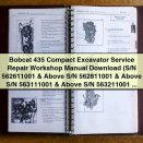 Bobcat 435 Compact Excavator Service Repair Workshop Manual S/N 562611001 & Above S/N 562811001 & Above S/N 563111001 & Above S/N 563211001 & Above