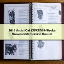 2014 Arctci Cat ZR/XF/M 4-Stroke Snowmobile Service Manual PDF Download