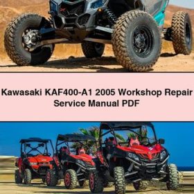 Kawasaki KAF400-A1 2005 Workshop Repair Service Manual