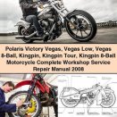 Polaris Victory Vegas, Vegas Low, Vegas 8-Ball, Kingpin, Kingpin Tour, Kingpin 8-Ball Motorcycle Complete Workshop Service Repair Manual 2008