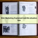 Web Marketing Explained real-life-situation tips