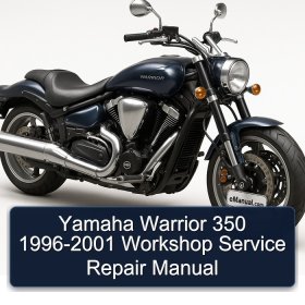 Yamaha Warrior 350 1996-2001 Workshop Service Repair Manual