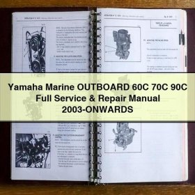 Yamaha Marine OUTBOARD 60C 70C 90C Full Service & Repair Manual 2003-ONWARDS