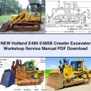 New Holland E485 E485B Crawler Excavator Workshop Service Repair Manual