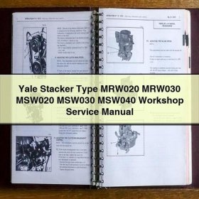 Yale Stacker Type MRW020 MRW030 MSW020 MSW030 MSW040 Workshop Service Repair Manual