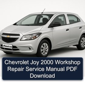 Chevrolet Joy 2000 Workshop Repair Service Manual PDF Download