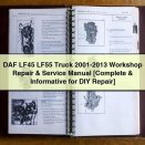 DAF LF45 LF55 Truck 2001-2013 Workshop Repair & Service Manual [Complete & Informative for DIY Repair]