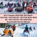 2013 Yamaha Venture (RS RAGE/Vector/Vector ER/Vector MTN/MTN SE/Vector ER/RS VENTURE) Snowmobile Service Repair Manual