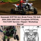 Kawasaki KVF750 4x4 Brute Force 750 4x4i 2004 2005 2006 2007 Complete OFFICIAL Factory Service/Repair/Workshop Manual