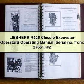 LIEBHERR R926 Classic Excavator OperatorS Operating Manual (Serial no. from: 27651) #2
