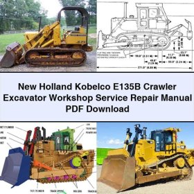 New Holland Kobelco E135B Crawler Excavator Workshop Service Repair Manual