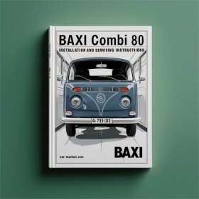 Baxi COMBI 80 GC Installations- und Bedienungsanleitung