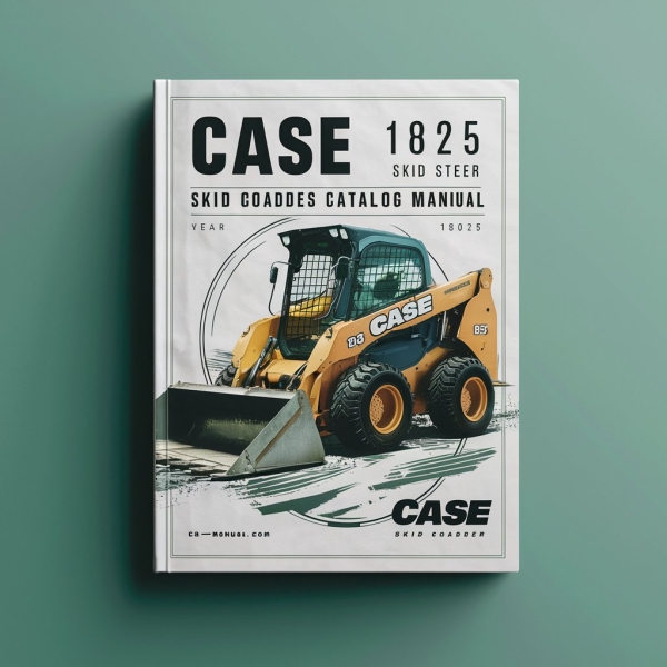 CASE 1825 SKID Steer Loader Parts Catalog Manual
