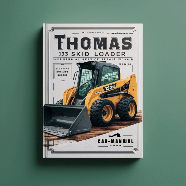 Thomas 133 Skid Steer Loader Industrial Service Repair Workshop Manual