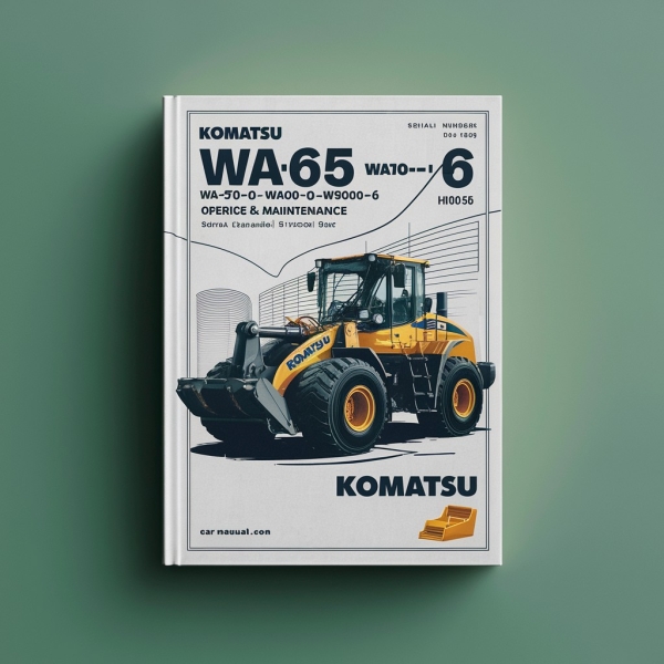 Komatsu WA65-6 WA70-6 WA80-6 WA90-6 WA100M-6 Wheel Loader Operation & Maintenance Manual (Serial Number: H60051 and up)