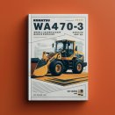 Komatsu WA470-3 Wheel Loader Service Repair Factory Manual (SN: 25001 and up)