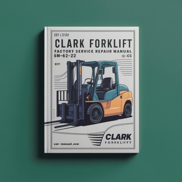 CLARK FORKLIFT Factory Service Repair Manual SM-612 Rv 1 CGC PDF Download