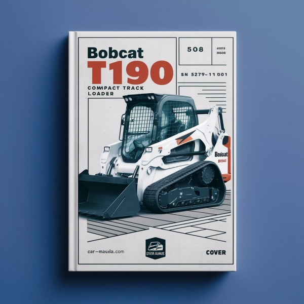 Bobcat T190 Turbo Compact Track Loader SN 527911001 & Above