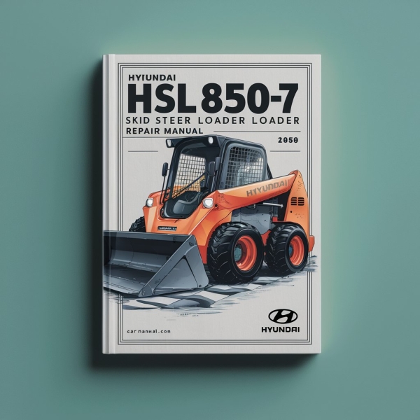 Hyundai HSL850-7 Skid Steer Loader Service Repair Manual