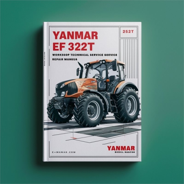 Yanmar EF 312T / EF 352T Dieseltraktor Werkstatt Handbuch