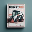 BOBCAT A300 Turbo SKID Steer Loader SN 521111001 & Above Service Repair Manual